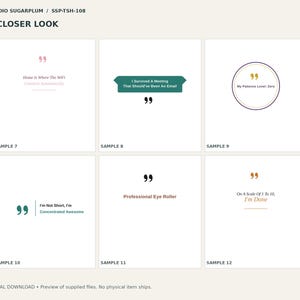 May include: A digital download preview featuring six graphic designs with quotes. Text includes Home Is Where The Wifi Connects Automatically, I Survived A Meeting That Should've Been An Email, My Patience Level: Zero, I'm Not Short, I'm Concentrated Awesome, Professional Eye Roller, and On A Scale Of 1 To 10, I'm Done.