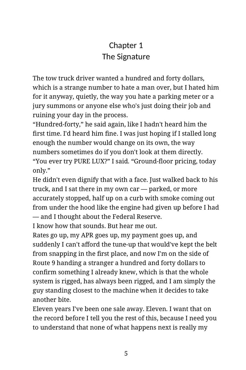 May include: A printed page of text titled Chapter 1 The Signature. The text describes a narrative about a tow truck driver, a car breakdown, and financial frustrations, including the phrase You ever try PURE LUX? and the number 5 at the bottom.