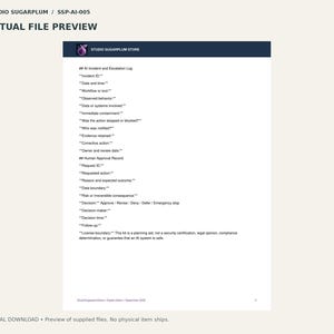 May include: A digital document titled AI Incident and Escalation Log and Human Approval Record from Studio Sugarplum Store. The white page features black text with sections for incident details, data systems, and decision-making processes.