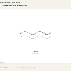 May include: A digital design preview featuring the text STUDIO SUGARPLUM / SSP-LNA-105, INCLUDED DESIGN PREVIEW, and the word DRIFT underlined. The central graphic consists of two thin, black, horizontal wavy lines, with a small spiral curl on the top line.