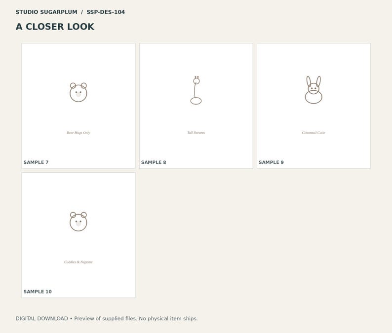 May include: A collection of four minimalist line art illustrations labeled Studio Sugarplum SSP-DES-104 A Closer Look. The designs include a bear face labeled Bear Hugs Only, a tall giraffe labeled Tall Dreams, a rabbit labeled Cottontail Cute, and a bear face labeled Cuddles & Naptimes.