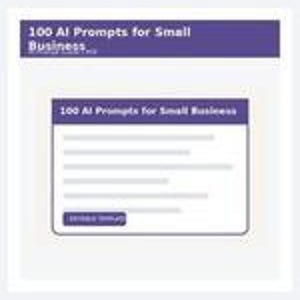 Puede incluir: Un documento digital titulado 100 AI Prompts for Small Business con un encabezado morado, un &aacute;rea de contenido blanca con cinco l&iacute;neas horizontales que representan texto y un peque&ntilde;o bot&oacute;n morado con la etiqueta Browse Prompts.