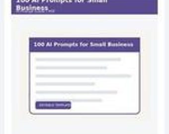 May include: A digital document titled 100 AI Prompts for Small Business featuring a purple header, a white content area with five horizontal lines representing text, and a small purple button labeled Browse Prompts.