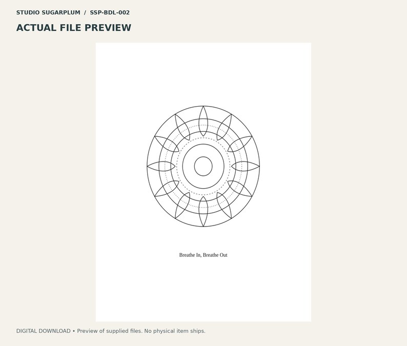 May include: A digital print featuring a black line art mandala design centered on a white background. The circular geometric pattern consists of concentric rings and petal shapes. Below the graphic, the text reads: Breathe In, Breathe Out.