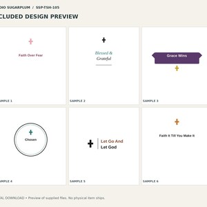 May include: A digital design preview sheet titled STUDIO SUGARPLUM SSP-TSH-105 featuring six graphic samples. Each sample displays a small cross icon paired with text including Faith Over Fear, Blessed & Grateful, Grace Wins, Chosen, Let Go And Let God, and Faith It Till You Make It.