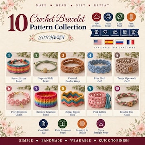 May include: A digital collection of 10 crochet bracelet patterns titled 10 Crochet Bracelet Pattern Collection by Stitchwren. The image displays 10 distinct bracelet designs, including striped, beaded, cuff, and braided styles in various colors.