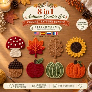 May include: An 8 in 1 autumn coaster set crochet pattern bundle featuring eight designs: a mushroom, maple leaf, oak leaf, sunflower, acorn, apple, green pumpkin, and orange pumpkin. The text reads 8 in 1 Autumn Coaster Set Crochet Pattern Bundle.