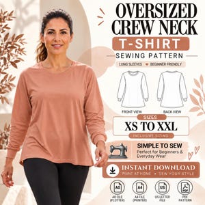 Pode incluir: Um molde de costura para uma t-shirt oversize de gola redonda com mangas compridas. O texto diz: Oversized Crew Neck T-Shirt Sewing Pattern, Sizes XS to XXL, Simple to Sew, Instant Download, Print at Home, Sew Your Style, A0 File, A4 File, US Letter File.