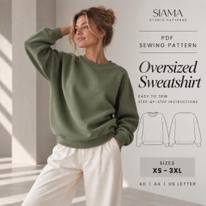 May include: A PDF sewing pattern for an oversized sweatshirt by Siama Studio Patterns. The image displays a long-sleeved olive green sweatshirt, a technical line drawing of the garment, and text indicating sizes XS to 3XL and A0, A4, US letter formats.