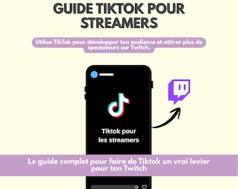 TikTok Guide for Streamers | Grow your Twitch channel with TikTok | Create Content & Gain Visibility
