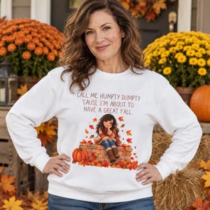 Call me Humpty Dumpty Fall Crewneck Sweatshirt | Autumn Girl Pumpkin Design
