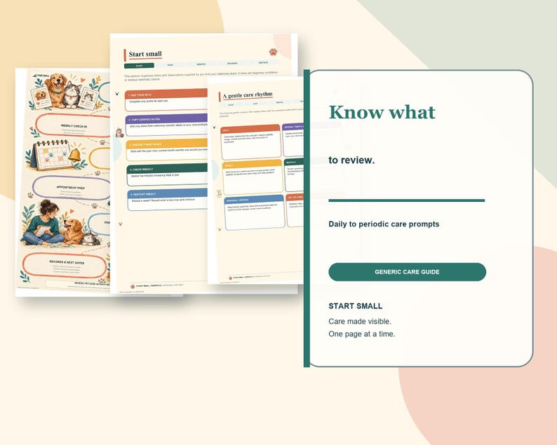 May include: A set of printed pet care planner pages featuring illustrations of a person with a dog and cat, a calendar, and checklists. The text includes "Start small," "A gentle care rhythm," and "Know what to review" with prompts.