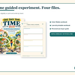 May include: A digital workbook titled Take Back Your Time with the 80/20 Method, featuring a colourful illustrated cover and a blank worksheet page. The text includes One guided experiment. Four files. Type digitally or print and write by hand.