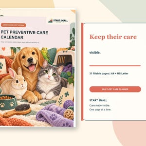 May include: A pet preventive-care calendar planner with 31 fillable pages in A4 and US Letter sizes. The cover features a golden retriever, a tabby cat, and a rabbit, with text reading Start Small Paper Co, Keep their care visible.