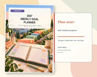 May include: A 2027 weekly goal planner with a spiral-bound open layout on a desk. The cover features a landscape illustration of colorful blocks on a hill. Text includes 2027 WEEKLY GOAL PLANNER, DATED EDITION, Plan 2027 with visible progress, 73 pages, Fillable PDF, A4 + US Letter, and START SMALL.