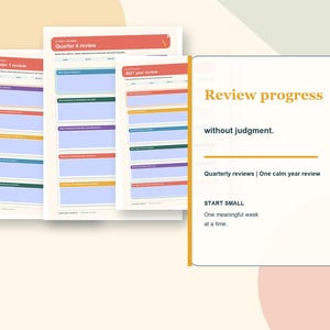 May include: A set of printed review planners featuring Quarter 1, Quarter 4, and 2027 year review pages with colourful sections. A white card displays the text Review progress without judgment, Quarterly reviews | One calm year review, and START SMALL One meaningful week at a time.