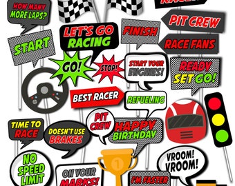 May include: A set of 20 race car themed photo booth props. The props feature phrases like "Let's Go Racing", "Start Your Engines", "Pit Crew", and "Ready Set Go!"  The props are printed on white cardstock with black and red checkered patterns and bold red, black, and green text.