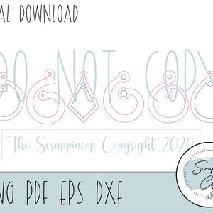 Pode incluir: Um download digital de arquivos SVG, PDF, EPS e DXF para um conjunto de designs de brincos. O design apresenta uma mensagem escrita &agrave; m&atilde;o que diz "N&atilde;o copiar" e inclui um aviso de direitos autorais de The Scrappincop Copyright 2020.