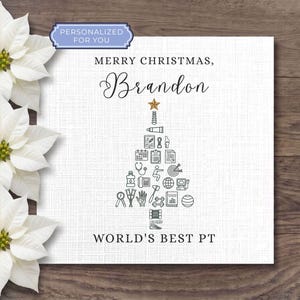 May include: A square greeting card with a white textured background featuring a Christmas tree graphic composed of physical therapy icons. The text reads MERRY CHRISTMAS, BRANDON and WORLD'S BEST PT. A gold star sits atop the tree icon.