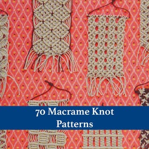 70 Macrame Knot Patterns PDF, Wall Hanging and Plant Hanger Charts, Repeat Pattern Project Guide, Instant Download