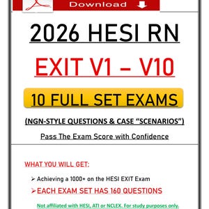 May include: A digital document titled 2026 HESI RN EXIT V1 - V10, featuring 10 full set exams with NGN-style questions and case scenarios. The text indicates each exam set has 160 questions, aiming for a 1000+ score on the HESI EXIT Exam.