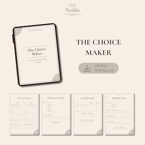 Può includere: Una cartella di lavoro digitale intitolata The Choice Maker con un layout di 8 pagine. La copertina mostra il titolo e il sottotitolo, mentre quattro pagine interne mostrano sezioni per le opzioni, le priorità e la scelta finale.