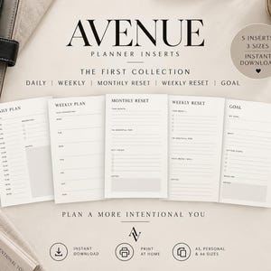 May include: A set of five white planner inserts titled Avenue Planner Inserts, The First Collection. The pages include Daily Plan, Weekly Plan, Monthly Reset, Weekly Reset, and Goal templates with black text and lines. A circular badge indicates 5 inserts and 3 sizes are available for instant download.