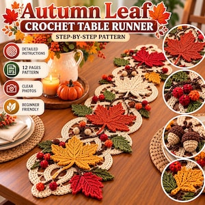 以下が含まれることがあります： Autumn Leafと題されたかぎ針編みのテーブルランナーのパターン。詳細な説明、12ページ、鮮明な写真、初心者向けのテキストが含まれています。デザインは、赤、オレンジ、黄色のカエデの葉、緑の葉、小さなベリーがあしらわれたクリーム色のレースが特徴です。
