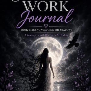 May include: A book cover titled Shadow Work Journal, Book 1: Acknowledging the Shadows, A Journey to Self-Discovery & Healing by C. M. Parsons. It features a person standing before a large moon, a flying raven, and purple foliage on a dark background.