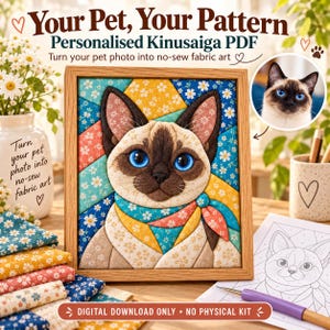 May include: A framed Kinusaiga fabric art piece featuring a Siamese cat with blue eyes and a colourful floral bandana. The image includes text: Your Pet, Your Pattern, Personalised Kinusaiga PDF, Turn your pet photo into no-sew fabric art.