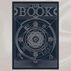 Puede incluir: Una portada de libro azul oscuro con el texto blanco THE BOOK y THE ULTIMATE GUIDE TO REBUILDING CIVILIZATION. El diseño incluye intrincadas líneas geométricas blancas, un motivo floral central, pequeños acentos rojos y varios símbolos técnicos.