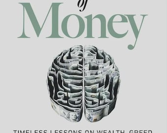 Può includere: La copertina del libro The Psychology of Money di Morgan Housel presenta uno sfondo grigio chiaro con testo nero e verde. Un grafico centrale raffigura un cervello umano costruito con banconote da cento dollari americani piegate.