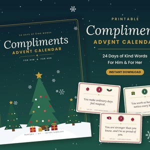 May include: A printable Compliments Advent Calendar with a dark green background featuring Christmas trees, snow, and three cards displaying kind messages. The text reads: Compliments Advent Calendar, 24 Days of Kind Words For Him & For Her, Instant Download.