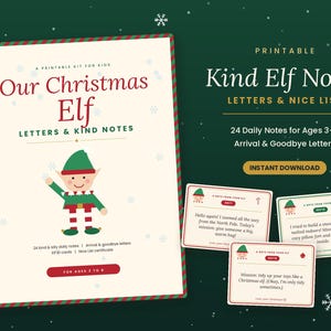 May include: A printable kit for kids titled Our Christmas Elf Letters & Kind Notes, featuring a cartoon elf illustration, 24 daily notes, arrival and goodbye letters, and a nice list certificate. The set includes text for ages 3-8.