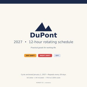 Może przedstawiać: Dokument harmonogramu zmianowego 12-godzinnego na rok 2027 z ciemnoniebieskim logo gór, napisem DuPont oraz legendą z pomarańczowymi przyciskami Day Shift, czerwonymi Night Shift i jasnoniebieskimi Off. Zawiera szczegóły cyklu i instrukcje.