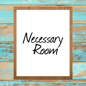 Necessary Room Art, Bathroom Wall Art, Instant Download, Restroom Sign, Bathroom Wall Decor, Bathroom Poster, Powder Room Sign, Minimal Art