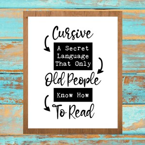 Cursive Sign, Secret Language, Printable Wall Art, Funny Quote Wall Art, Gift for Parents, Gift for Grandparents, Gift for Teens, Gag Gift