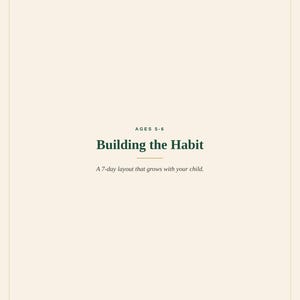 以下が含まれることがあります： Building the Habitというタイトルのクリーム色の文書。AGES 5-6およびA 7-day layout that grows with your childというテキストが記載されています。下部のテキストはKIDS CHORE CHART BUNDLE AGES 4-8および2024 Spilled Ink. All Rights Reserved.です。