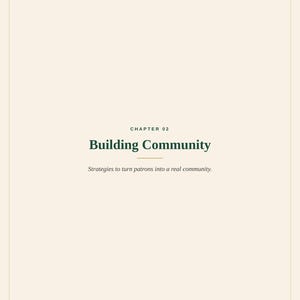 Pode incluir: Uma p&aacute;gina do Patreon Advanced Manual com fundo creme e texto verde escuro. O cabe&ccedil;alho diz CHAPTER 02, seguido pelo t&iacute;tulo Building Community e pelo subt&iacute;tulo Strategies to turn patrons into a real community.