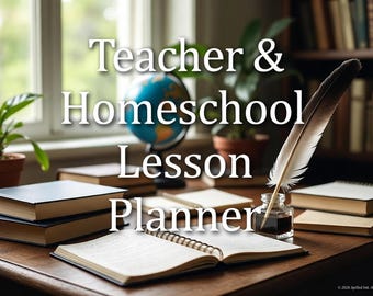 Pode incluir: Uma mesa com uma agenda de espiral aberta, vários livros de capa dura fechados, um tinteiro de vidro com uma pena e um globo. O texto "Teacher & Homeschool Lesson Planner" está sobreposto em branco na imagem.