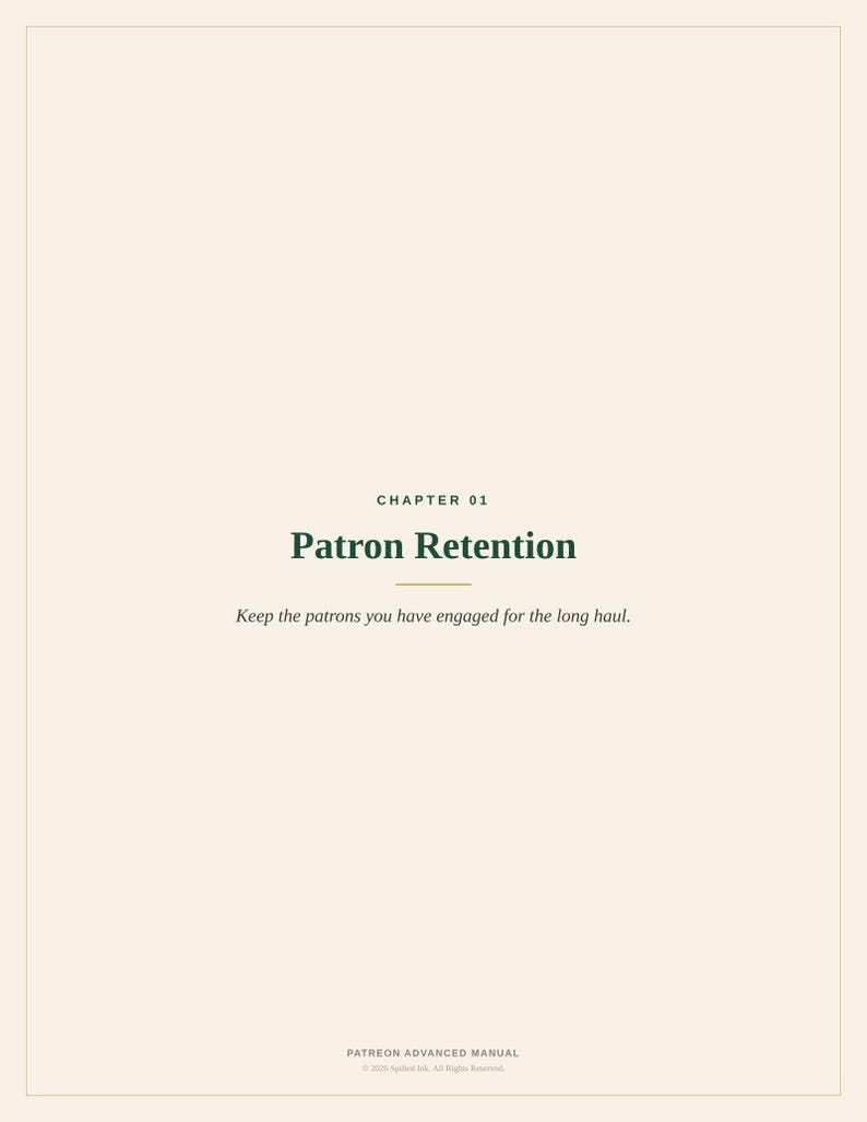 Pode incluir: Uma p&aacute;gina do Patreon Advanced Manual com fundo creme e texto verde escuro. O cabe&ccedil;alho diz CHAPTER 01, seguido pelo t&iacute;tulo Patron Retention, uma linha horizontal e o texto Keep the patrons you have engaged for the long haul.