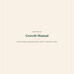May include: A cream-colored page titled Chapter 02 Growth Manual. The text includes Funnel strategy, acquisition tactics, and 20+ conversion scripts. At the bottom, it reads The Complete Patreon System and 2024 Spilled Ink. All Rights Reserved.