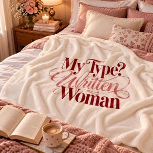 My Type Written by a Woman Blanket, Romance Reader Gift, Bookish Blanket, Book Lover Gift, BookTok Gift, Cozy Reading Blanket