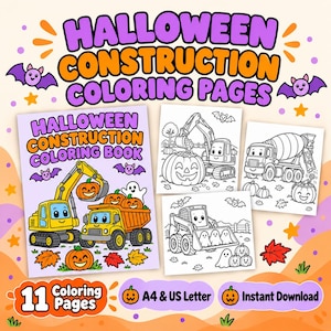 May include: A Halloween construction coloring book set featuring 11 pages with illustrations of yellow excavators, dump trucks, and cement mixers interacting with jack-o'-lanterns, ghosts, and bats. The text reads Halloween Construction Coloring Pages.