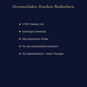 Peut inclure: Un graphique num&eacute;rique bleu fonc&eacute; avec du texte dor&eacute; qui indique : Herunterladen. Drucken. Beobachten. Il liste : 2 PDF-Dateien, A4 ; Sofortiger Download ; Kein physischer Artikel ; F&uuml;r den pers&ouml;nlichen Gebrauch ; Zur Selbstreflexion &ndash; keine Therapie.