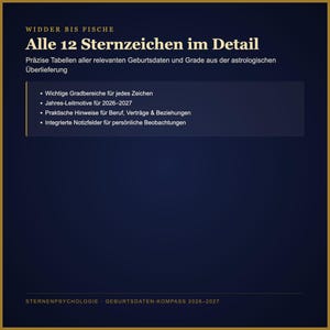 May include: A dark blue informational graphic titled Widder bis Fische Alle 12 Sternzeichen im Detail. It lists astrological data, 2026-2027 themes, career and relationship advice, and note sections for personal observations.