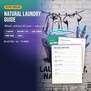 May include: A digital guide titled Natural Laundry Guide featuring 16 pages of instructions for washing and care. The document includes 14 recipes, a fibre guide, and a care label cheat sheet with symbols, available in US Letter and A4 formats.