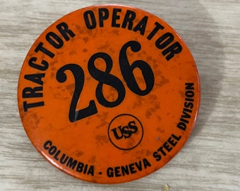 Ancienne épinglette de conducteur de tracteur, badge d'employé n° 286 Columbia, Geneva Steel Division