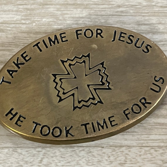Vintage Solid Brass Buckle . Take Time for Jesus.… - image 2