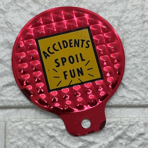 Vintage 1950s Red Tin Bike Reflector ~ Accidents Spoil Fun ~ Reflective Bicycle Badge